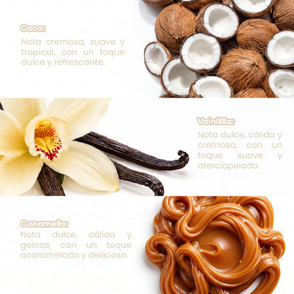 Fragancia de coco, vainilla y caramelo con aroma dulce, cálido y cremoso